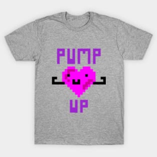 Pump it up! T-Shirt